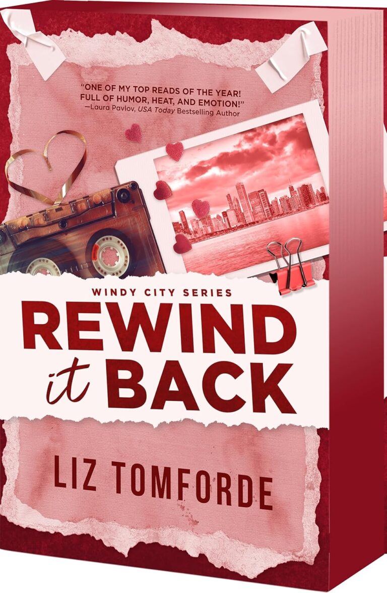 Rewind it Back (Deluxe Edition) (Windy City, 5) by Liz Tomforde